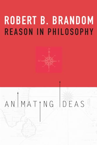 Reason in Philosophy: Animating Ideas