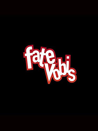  Fate Vobis