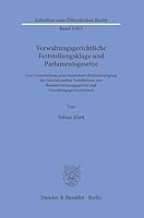Verwaltungsgerichtliche Feststellungsklage Und Parlamentsgesetze: Eine Untersuchung Unter Besonderer Berucksichtigung Des Institutionellen ... Offentlichen Recht, 1501) 3428187555 Book Cover