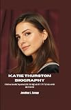 KATIE THURSTON BIOGRAPHY: From Bank Manager to Reality TV Star and Beyond