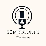 Sem Recorte | Tassi Ventura
