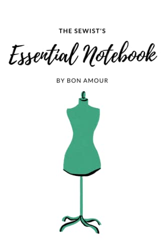 The Sewist's Essential Notebook