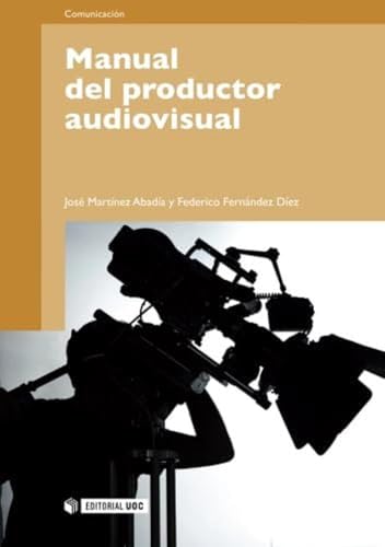 Manual del productor audiovisual: 176 (Manuales)