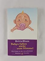 Babys fallen nicht vom Himmel. ( Die Frau in der Gesellschaft). 3596140226 Book Cover