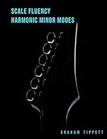 Scale Fluency: Harmonic Minor Modes B08DSR7HDR Book Cover