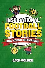『Featured Insights Audiobook Inspirational Football Stories for Young Champions: Mind-Blowing Soccer GOAT Stories and Facts to Inspire and Build Mental Toughness (Book for Kids 8&ndash;12) 2026』のカバーアート