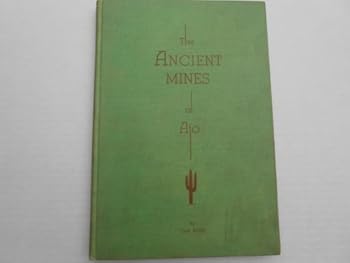 Hardcover The Ancient Mines of Ajo Book