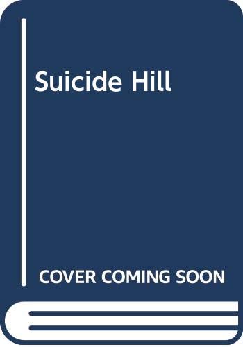 Suicide Hill 0445405856 Book Cover