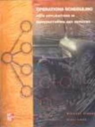 Paperback Operations Scheduling with Applications in Manufacturing Services (McGraw-Hill International Editions) Book