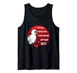Unrealistische Erwartungen Lustig und comedian. Tank Top