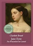 Jane Eyre – Das Waisenkind von Lowood: nexx classics – WELTLITERATUR NEU INSPIRIERT