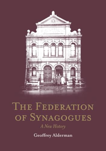 The Federation of Synagogues - A New History