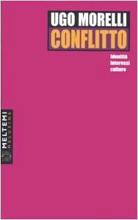 Paperback Conflitto. Identità, interessi, culture [Italian] Book