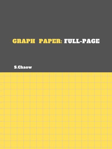Graph paper: FULL-PAGE: 100 Sheets (Size, 8.5 x 11)
