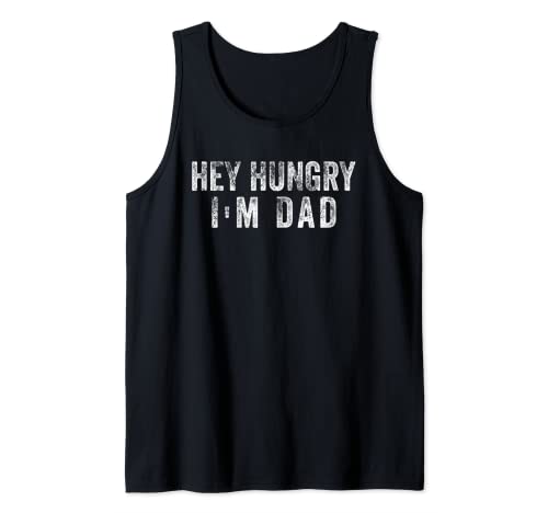 Hey Hungry I'm Dad Fathers Day Dad Joke divertenti regali da uomo Canotta