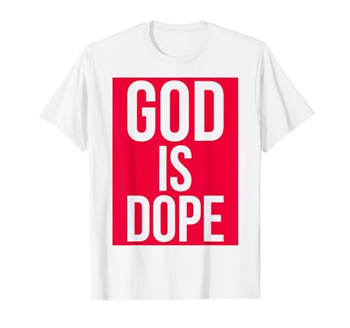God Is Dope Lustiger Spiritueller Humor Cool Statement God is Dope T-Shirt