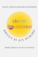 On the Boulevard: A Musical Comedy of Reinvention and Redemption B0G2GS7BD8 Book Cover