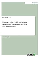 Notenvergabe. Probleme bei der Beurteilung und Bewertung von Sch�lerleistungen 3656706409 Book Cover
