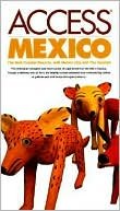 Paperback Mexico Access: The Coastal Resorts with Mexico City and the Yucatan Book