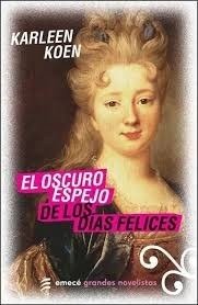 El Oscuro Espejo de Los Dias Felices [Spanish] 9500427990 Book Cover