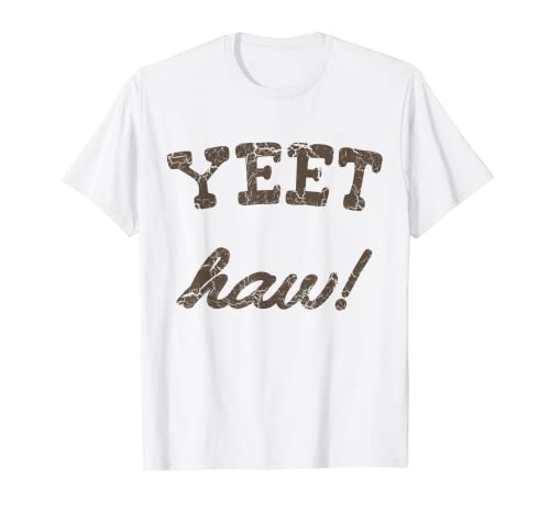 Yeet Haw Maglietta