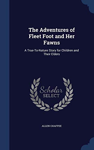 The Adventures of Fleet Foot and Her Fawns: A T... 1298874025 Book Cover