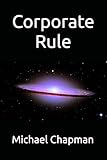 Corporate Rule (The Dissenters)