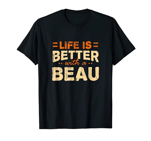 Surnom personnalisé « Life is better with a Beau » T-Shirt