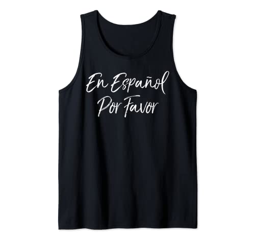 Funny School Teacher Gift in Spanish En Español Por Favor Canotta
