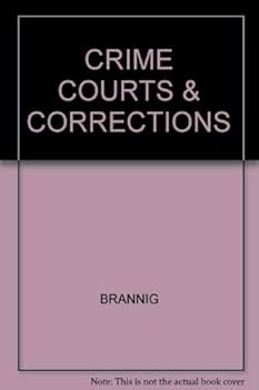 Paperback Crimes, courts, and corrections: An introduction to crime and social control in Canada Book
