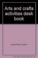 Arts and crafts activities desk book 0130487694 Book Cover