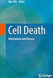 Cell Death: Mechanism and Disease