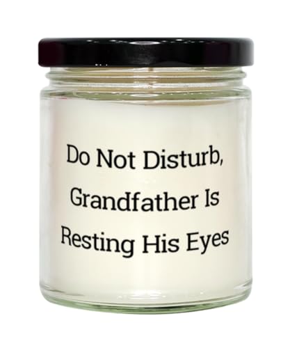 Inspire Grandfather Scent Candle, Do Not Disturb, Grandfather is, Present for Big Daddy, Motivational Gifts from Grandchild, Sarcastic, Funny, Family, Old Man
