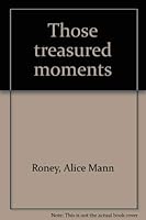 Those treasured moments 0811104745 Book Cover