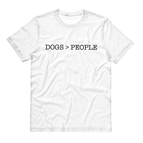 TeesAndTankYou Dogs Over People Shirt Unisex X-Large White