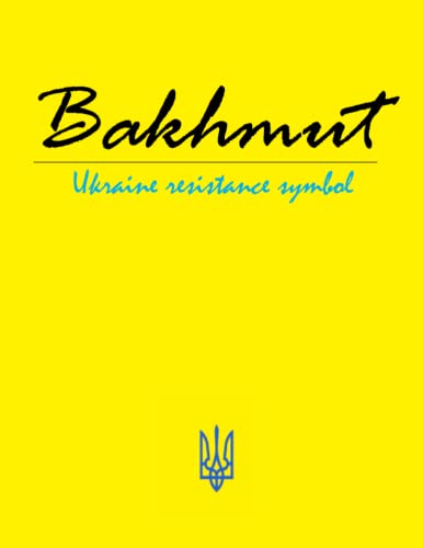 Bakhmut Ukraine resistance symbol: A notebook and a journal commemorating the legendary steadfastness of the city of Bakhmut in the face of the Russian occupation