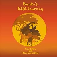 Baako's Wild Journey: A STEM introduction to the African Savanna ecosystem (STEM Stories by Alacarte) 8195559174 Book Cover