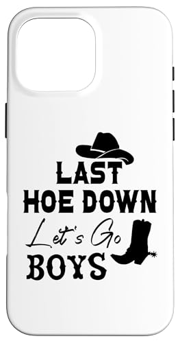Last Hoe Down Bachelorette Party Cowboy Women Lets Go Girls �X�}�z�P�[�X iPhone 16 Pro Max �p
