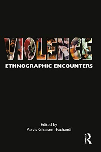 Violence (Encounters: Experience and Anthropological Knowledge)