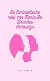 De feministische reis van Maria De Lourdes Pintasilgo: Stille herinnering (Dutch Edition)