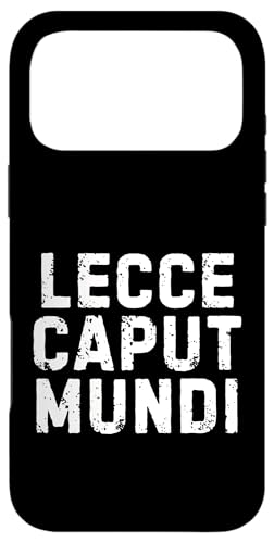 Lecce Caput Mundi Citta Simpatica Uomo Donna Bambino X}zP[X iPhone 17 Pro Max p