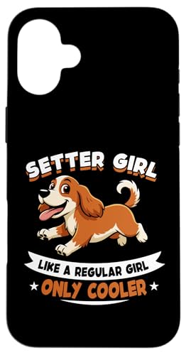Setter Girl Like A Regular Girl Only Cooler - �Z�b�^�[�� �X�}�z�P�[�X iPhone 16 Plus �p