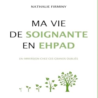 Couverture de Ma vie de soignante en Ehpad