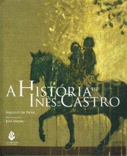 Paperback A História de Inês de Castro (Portuguese Edition) [Portuguese] Book