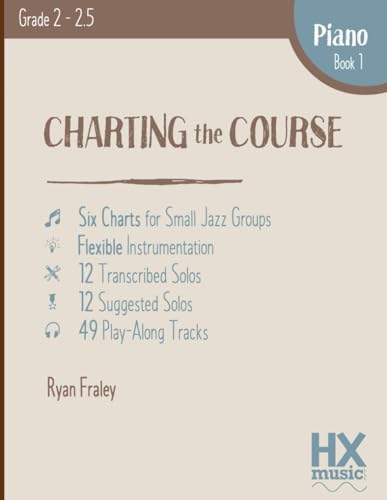 Charting the Course, Piano Book 1 (HXmusic)