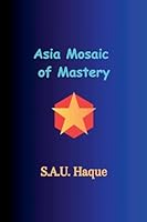 Asia Mosaic of Mastery B0F3BD9YP3 Book Cover