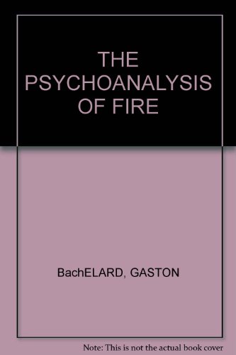 The Psychoanalysis of Fire B004G7XYE2 Book Cover