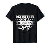 Definitely Not A Russian Spy Shirt Funny Russian Spy Costume T-Shirt