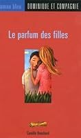 013-le parfum des filles 2895124701 Book Cover