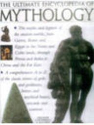 The Ultimate Encyclopedia of Mythology 1844770044 Book Cover